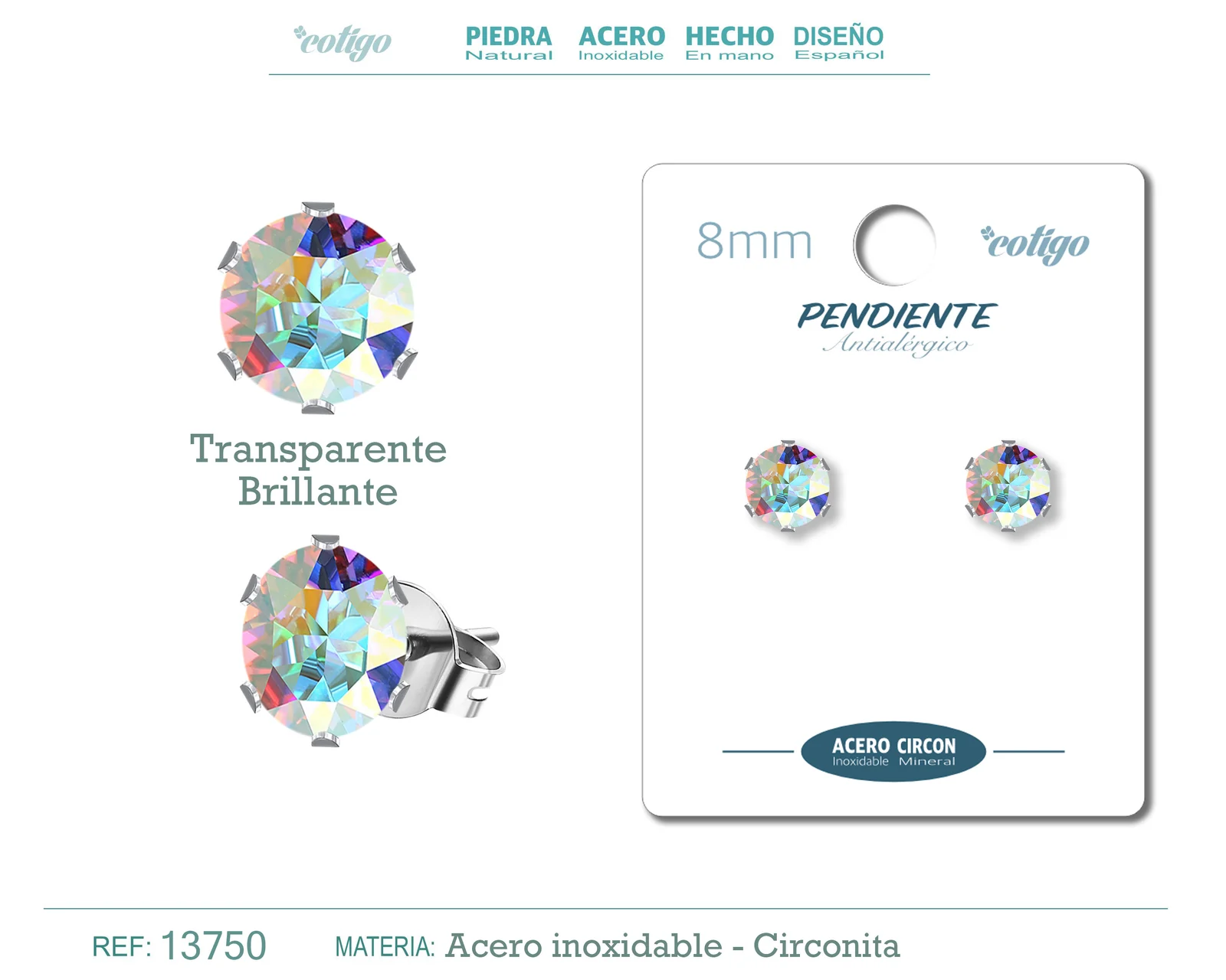 PENDIENTE CIRCONITA REDONDO-TRANSPARENTE BRILLANTE-8MM-BASE ACERO PLATEADO
